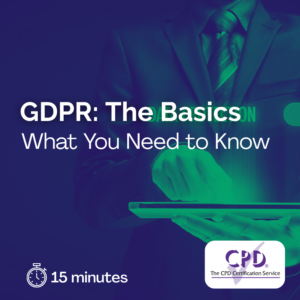 GDPR: The Basics - What You Need To Know