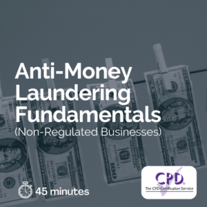 Anti-Money Laundering Fundamentals (Non-Regulated Business)