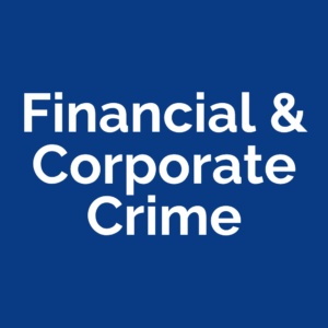 Financial & Corporate Crime